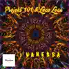 Projekt 101 & Loco Loca - Vanessa - Single